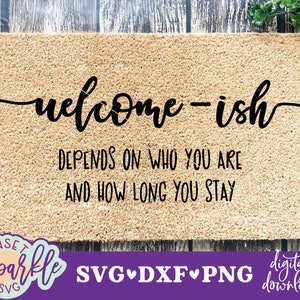 Willkommens-Türmatte-Svg-Datei - Willkommens-Svg-Datei, Hängt davon ab, wer Sie sind svg, Willkommens-Svg-Datei. dxf-Datei, Png-Datei, Willkommensschild svg