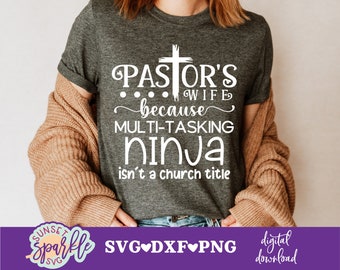Pastor&#39;s Wife svg, Pastor svg, Pastor Shirt Design svg, dxf, png file, Spiritual svg for cricut and silhouette, Christian svg files