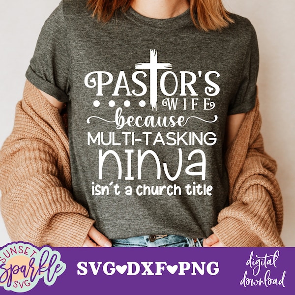 Pastor's Wife svg, Pastor svg, Pastor Shirt Design svg, dxf, png file, Spiritual svg for cricut and silhouette, Christian svg files