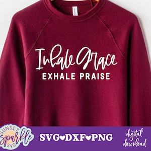 Svg cristiano - Inspira grazia espira lode svg - Fede svg, Versetto della Bibbia svg, dxf, png, File svg ispiratori, Rendi il paradiso affollato