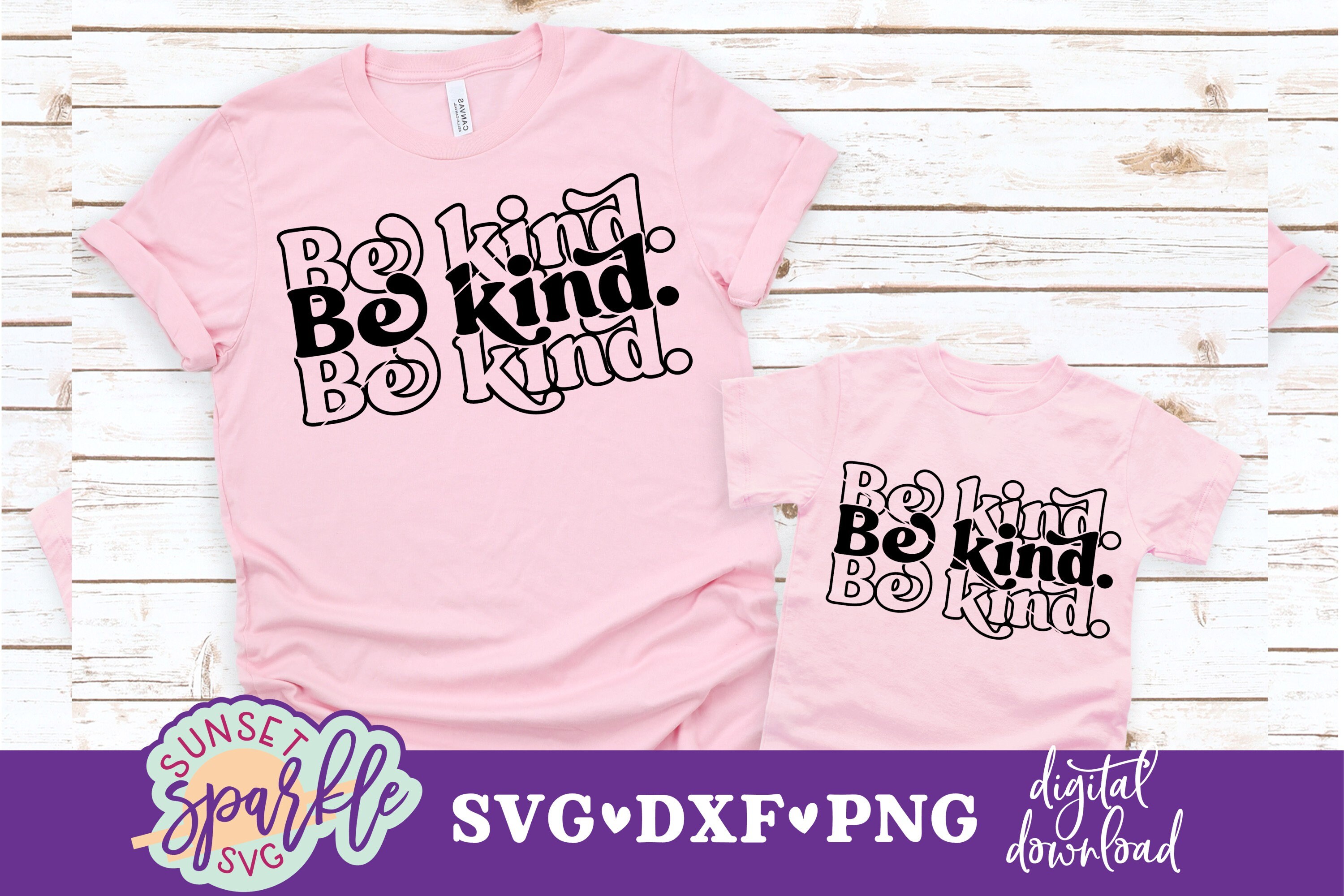 Be Kind Svg Pink Shirt Day Svg Files Be Kind Shirt Svg Etsy