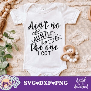 Tia svg - Não há nenhuma tia como a que eu tenho svg, Bebê svg, dxf, png, Arquivos svg de tia, Bebê menina svg