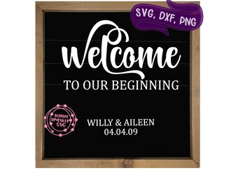 Bienvenido a nuestro comienzo SVG, boda SVG, DXF, PNG, letrero de boda SVG para Cricut y silueta, bienvenido a nuestra boda SVG, PNG imprimible