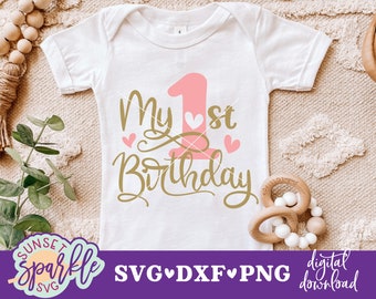 My 1st Birthday svg, first birthday svg, Birthday svg, dxf, png file, birthday svg, 1st birthday svg for cricut, birthday svg files