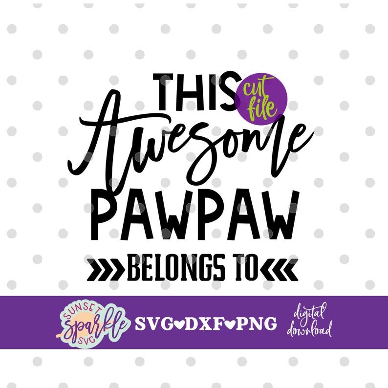 Free Free Best Pawpaw Ever Svg 270 SVG PNG EPS DXF File