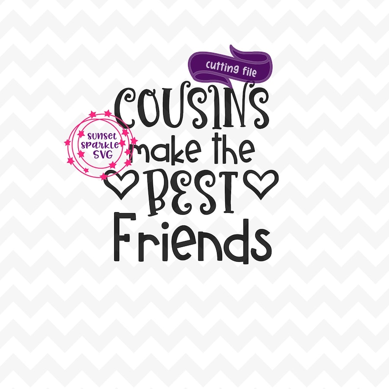 png Cousins svg cousin tribe Cousin Crew svg dxf best friends svg instant download best cousin svg Cousins make the Best Friends svg