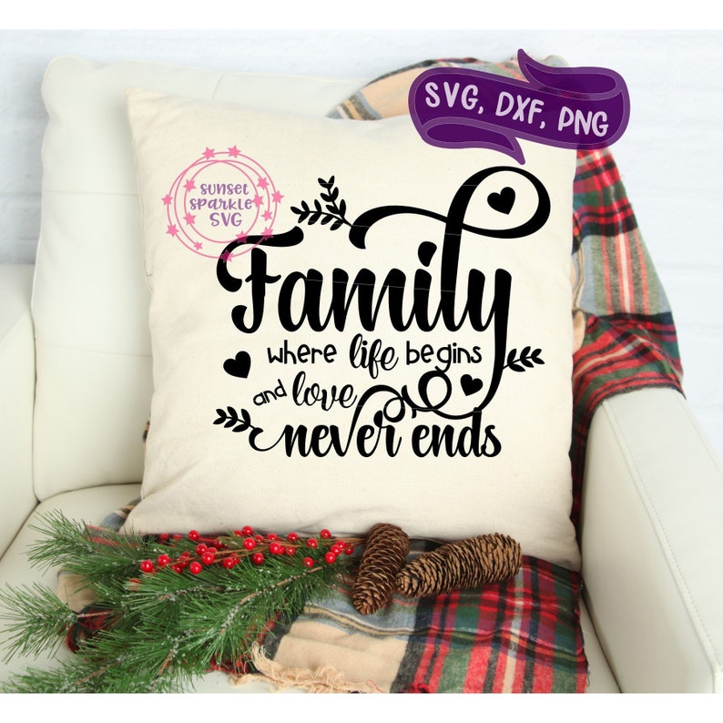 Download Art Collectibles Clip Art Sayings Svg File Where Life Begins And Love Never Ends Family Svg Sayings Family Svg Family Quotes Svg Files For Cricut