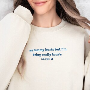 My Tummy Hurts but Embroidered Sweatshirt, Embroidered Crewneck, Custom Sweatshirt, Custom Sweater, Anniversary Gift, Gift for her, Oversize