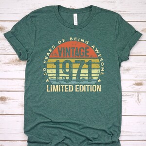 50th Birthday Shirt, Born in 1971 B-day shirt, 50th Birthday Gift, 50th Birthday Shirt, Vintage 1971 Shirt, Limited Edition Birthday T Shirt