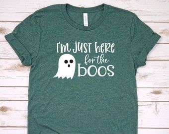 I'm Just Here For The Boos Shirt - Halloween Ghost Bella Canvas Tee