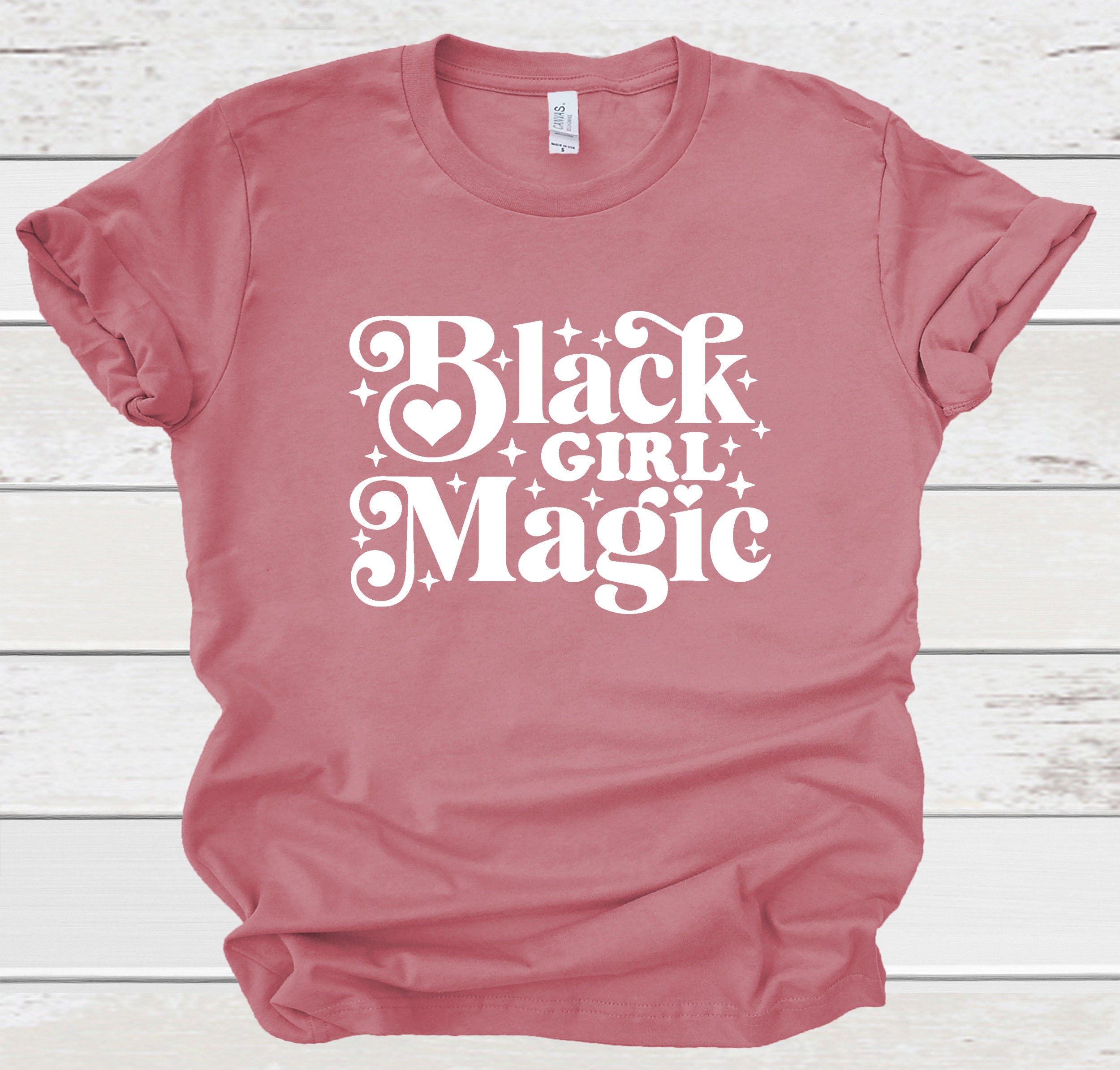 Black Girl Magic Shirt Black Woman Shirtblack Lives Matter Etsy