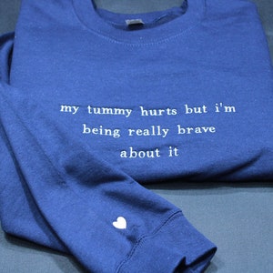 My Tummy Hurts but Embroidered Sweatshirt, Embroidered Crewneck, Custom Sweatshirt, Custom Sweater, Anniversary Gift, Gift for her, Oversize