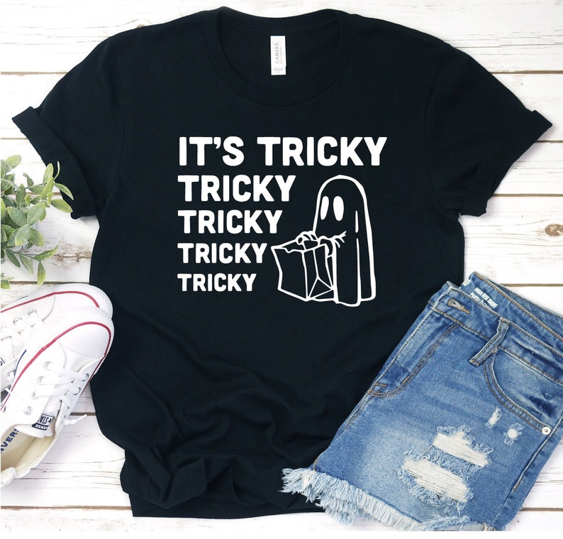 It's Tricky Tricky Tricky T Shirt | Tricky T Shirt | Ghost Trick or Treat Tee | Ghost Shirt | Halloween Shirt | Halloween Tshirt image 1