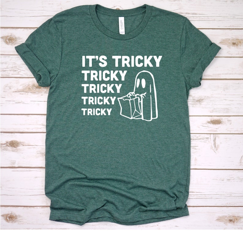 It's Tricky Tricky Tricky T Shirt | Tricky T Shirt | Ghost Trick or Treat Tee | Ghost Shirt | Halloween Shirt | Halloween Tshirt image 2