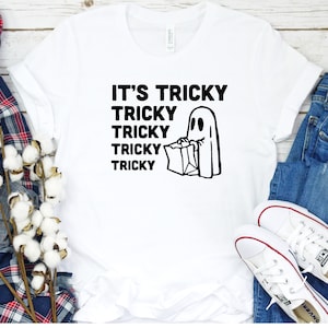 It's Tricky Tricky Tricky T Shirt | Tricky T Shirt | Ghost Trick or Treat Tee | Ghost Shirt | Halloween Shirt | Halloween Tshirt image 4