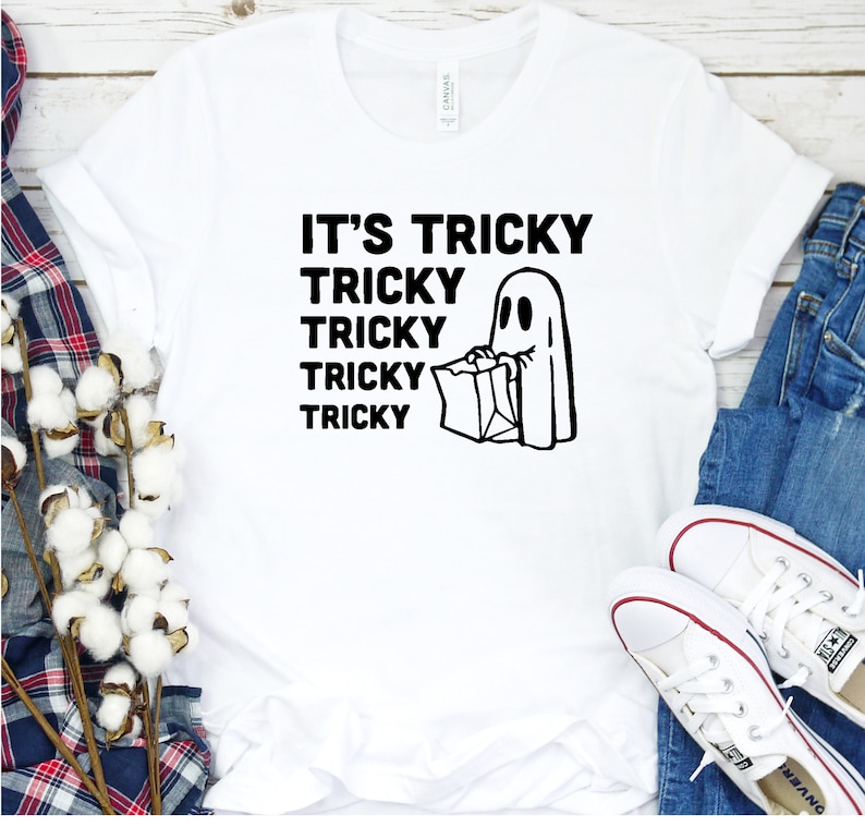 It's Tricky Tricky Tricky T Shirt | Tricky T Shirt | Ghost Trick or Treat Tee | Ghost Shirt | Halloween Shirt | Halloween Tshirt image 4