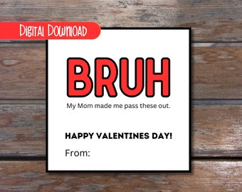 Bruh Valentines - Printable
