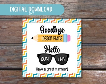 Printable Teacher's End-of-School-Year Gift Tags: Goodbye Lesson Plans, Hello Sun Tans!