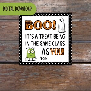 Printable Halloween Classroom Gift Tags - &quot;Boo! It&#39;s a treat being in the same class as you!&quot;