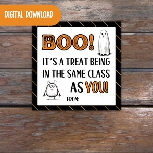 Printable Halloween Classroom Gift Tags - &quot;Boo! It&#39;s a treat being in the same class as you!&quot;