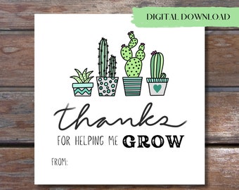 Teacher Appreciation Gift Tags Printable, Thank You for Helping Me Grow Printable Tags, Teacher Day Thank You Tags, PDF