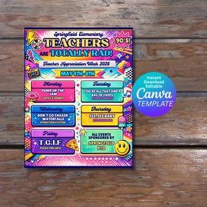 May include: A vibrant, 90s-style flyer for Teacher Appreciation Week at Springfield Elementary. The poster includes the phrase "Teachers are Totally Rad!" and lists daily events such as "Pump Up the Jam" and "Pizza for Lunch."