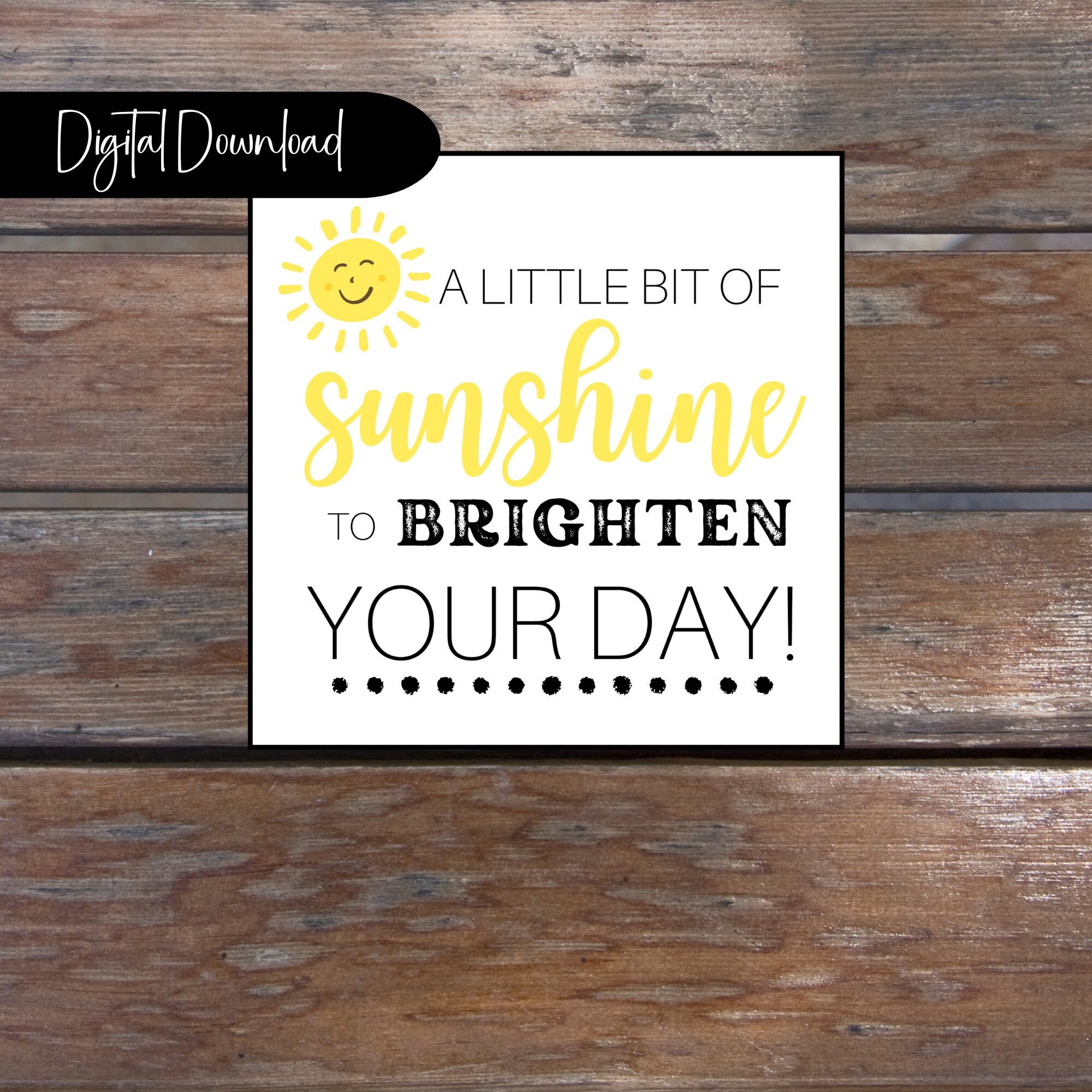 a-little-sunshine-to-brighten-your-day-tag-printable-thoughtful-gift-tag-etsy for A Little Something To Brighten Your Day Free Printable A Little Sunshine to Brighten Your Day Tag - Printable - Thoughtful Gift Tag - Etsy for A Little Something To Brighten Your Day Free Printable