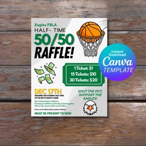 May include: A promotional poster for an Eagles FBLA 50/50 raffle. The design features a basketball going into a net, dollar bills, and the text "50/50 Raffle!" and "Dec 17th". The poster also includes ticket prices and a Canva template download button.