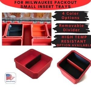 May include: Red small insert trays for Milwaukee Packout systems. Features include removable dividers and high-temperature resistance. Available in 4 color options. The trays are American made.