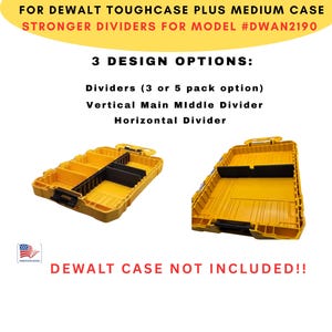 Stronger Dividers - For DEWALT ToughCase Plus Medium Case **UPDATED DESIGN**  3 Design Options: 3-5 pk, Middle Main Horizontal, or Vertical