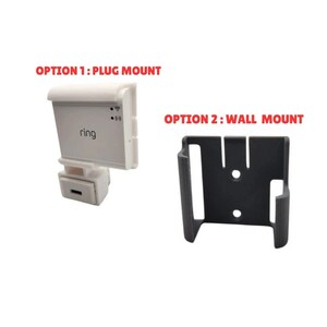 May include: Two mounting options for a Ring security camera. The first option is a white plug mount with the word "ring" printed on it. The second option is a gray wall mount.