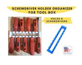 SCREWDRIVER HOLDER Tool Box Organizer Storage HOLDS 9 Screwdrivers