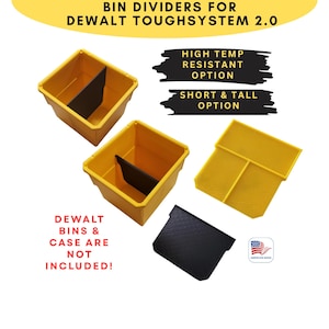 May include: Yellow bin dividers for DEWALT TOUGHSYSTEM 2.0. The image shows several yellow bins with black dividers, and a separate black divider. Text on the image reads "HIGH TEMP RESISTANT OPTION" and "SHORT & TALL OPTION". The text "DEWALT BINS & CASE ARE NOT INCLUDED!" is also present.