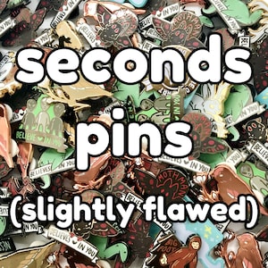 Seconds Enamel Pins (Slightly Flawed, B-Grade)