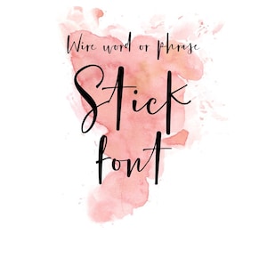 Custom wire word or phrase in Stick font