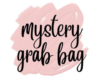 Mystery Grab Bag