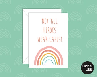 Not All Hero's Wear Capes, Thank You Card, Rainbow Card, Key Worker Thank You Card, Social Distance Greeting Card, Isolation Thanks Card