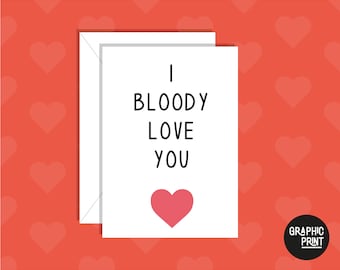 I Bloody Love You Anniversary Card, Funny Anniversary Card, Cute Anniversary Card, Anniversary Card for Boyfriend/Girlfriend, Valentines