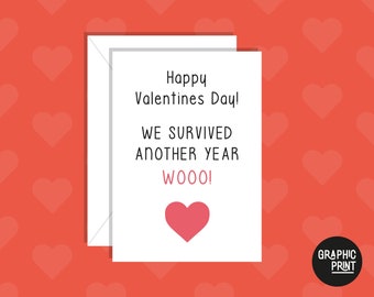 Survived A Whole Year Happy Valentine’s Card, Funny Valentine’s Card, Cute Valentine’s Day Card, Anniversary Card for Boyfriend/Girlfriend