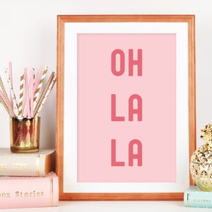 Oh La La Quote Print, Oh La La Typography Print, Pink Oh La La Quote ...