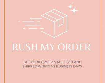 Rush My Order, Priority Order, Expedited Order, Prioritize My Order,