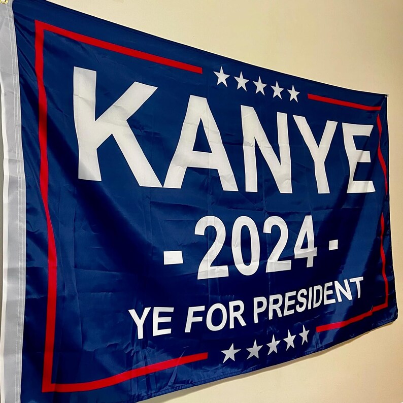 Kanye 2024 YE for President Flag 3'x5' Ft Kanye Tapestry 2024 Flag Etsy