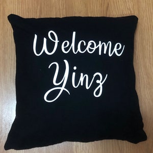 Pittsburgh Welcome Yinz Decorative Pillow Cover