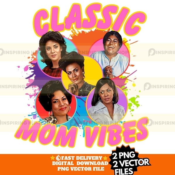 80s 90’s Classic Mom Vibes Sublimation Digital Download