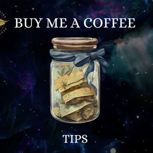 May include: A glass jar with a blue ribbon tied around the lid, filled with folded pieces of paper. The jar is against a dark blue background with white stars. The text "BUY ME A COFFEE" is above the jar and the text "TIPS" is below the jar.