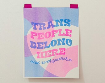 Print | Trans People Belong Here | 11"x14” Riso Print