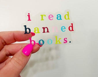Sticker | I Read Banned Books | 3" Clear Vinyl Sticker