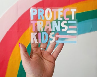 Bumper Sticker | Protect Trans Kids | 6" XL Clear Vinyl Sticker