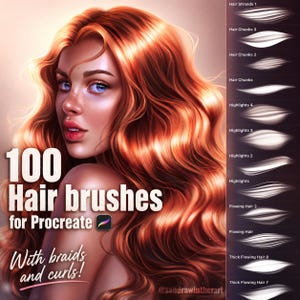 Może przedstawiać: Reklama produktu do sztuki cyfrowej z kobietą o rudych włosach. Obraz promuje "100 Hair brushes for Procreate" z przykładami pociągnięć pędzla i tekstem "With braids and curls!"