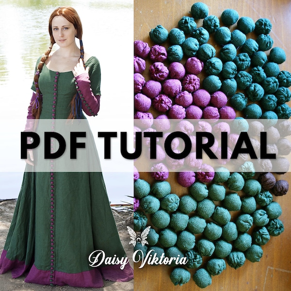 Boutons en tissu médiéval, Moyen Âge, Costume du 14ème siècle, Larp, SCA, pour robes cotehardie et kirtle - Tutoriel PDF